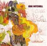 Joni Mitchell – Song To A Seagull (CD) - Discogs