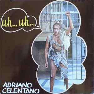 Обложка альбома Uh… Uh… от Adriano Celentano