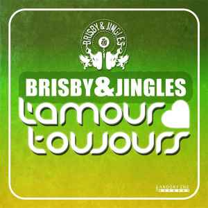 Brisby & Jingles - L'amour Toujours album cover