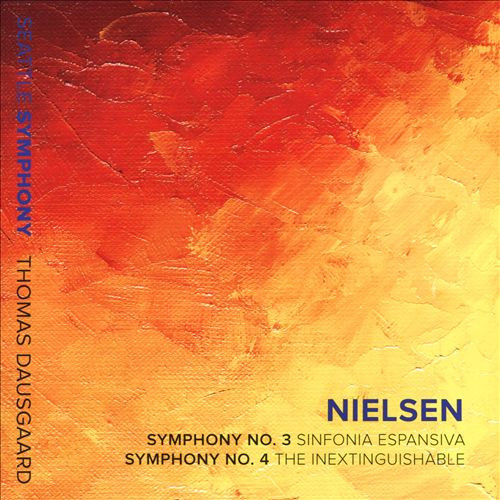 télécharger l'album Carl Nielsen, Seattle Symphony, Thomas Dausgaard - Symphony No 3 Symphony No 4