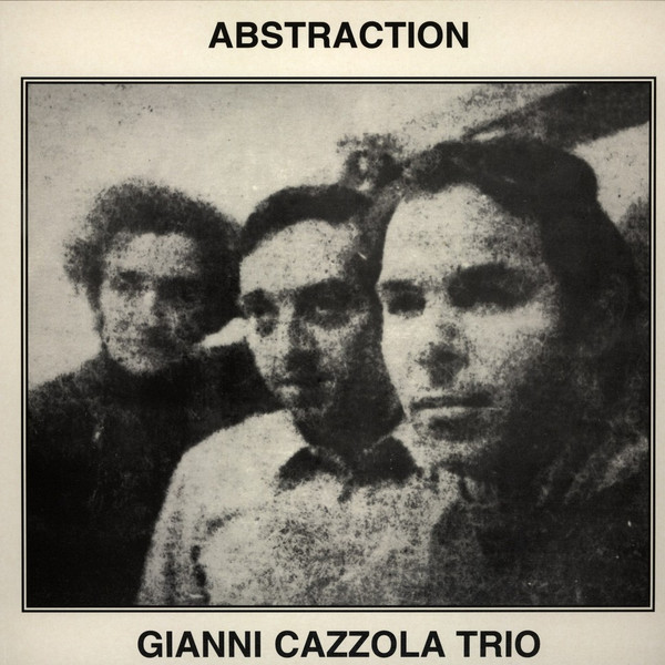 Gianni Cazzola Trio – Abstraction (2000, Vinyl) - Discogs
