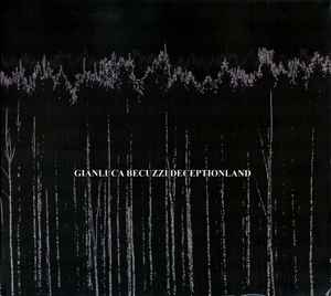Gianluca Becuzzi - Deceptionland album cover