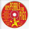 Pearls For Pigs (2) - Greatest Hits Vol. 3