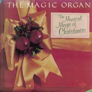 The Magic Organ - The Musical Magic Of Christmas album cover