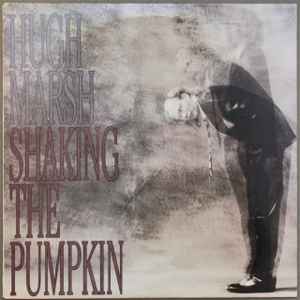 Hugh Marsh - Shaking The Pumpkin album cover