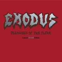 Exodus – Pleasures Of The Flesh (2008, CD) - Discogs