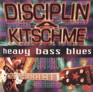 Disciplin A Kitschme - Heavy Bass Blues album cover
