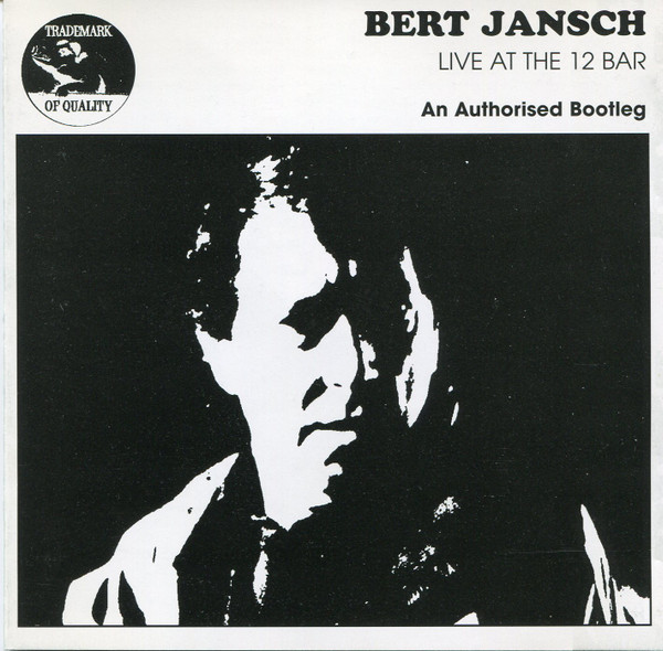 Bert Jansch – Live At The 12 Bar (2015, Vinyl) - Discogs