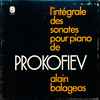 Prokofiev* / Alain Balageas - L'intégrale Des Sonates Pour Piano De Prokofiev