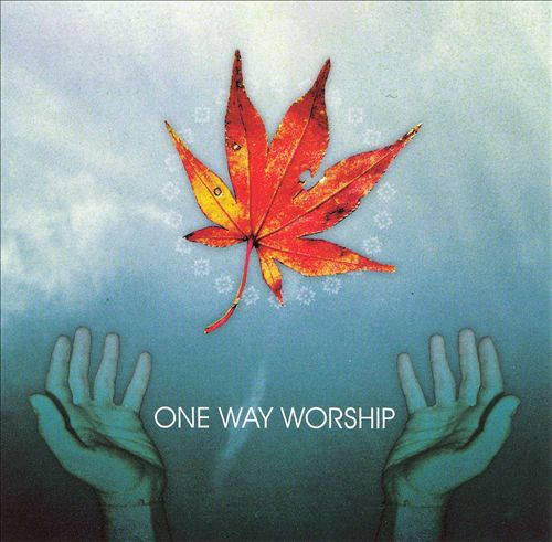 last ned album One Way Worship - One Way Worship