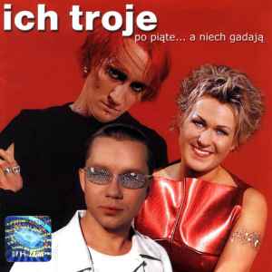 Ich Troje - Po Piąte... A Niech Gadają album cover