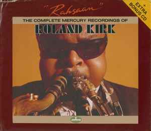 Roland Kirk - Rahsaan: The Complete Mercury Recordings Of Roland Kirk album cover