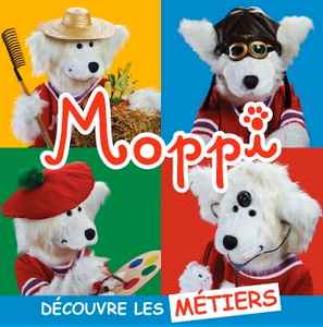 Moppi (3) - Moppi Découvre Les Métiers album cover