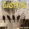 Gaspers (2) - Vain Glory