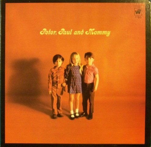 Peter, Paul And Mary – Peter, Paul And Mommy (1969, Terre Haute