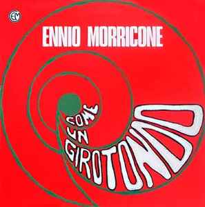 Ennio Morricone - Come Un Girotondo