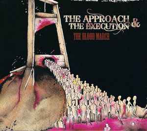 The Approach & The Execution - The Blood March album cover