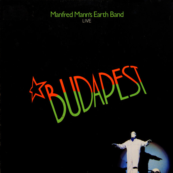 Обложка конверта виниловой пластинки Manfred Mann's Earth Band - Budapest (Live)