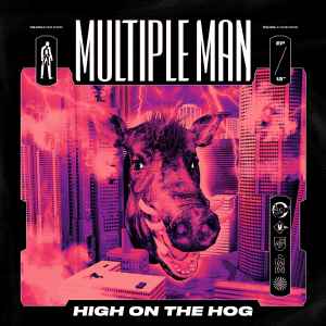 Multiple Man - High On The Hog