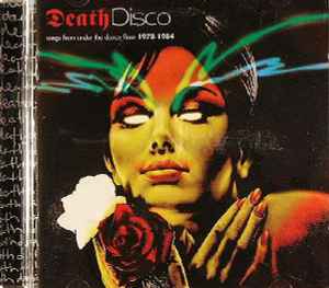 Various - Death Disco - Songs From Under The Dance Floor 1978-1984 album cover