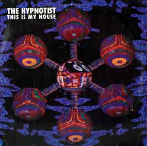 This Is My House - The Hypnotist