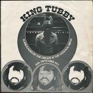 King Tubby - Surrounded By The Dreads At The National Arena (26th. September 1975) album cover