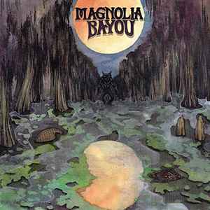 Magnolia Bayou - Magnolia Bayou album cover