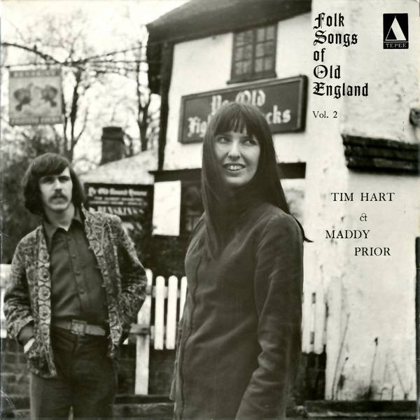 Tim Hart & Maddy Prior - Folk Songs Of Old England Vol. 2 