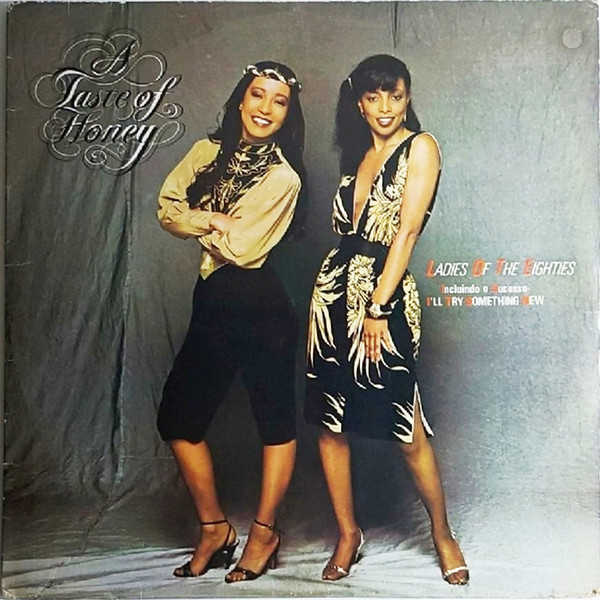A Taste Of Honey – Ladies Of The Eighties (1982, Vinyl) - Discogs