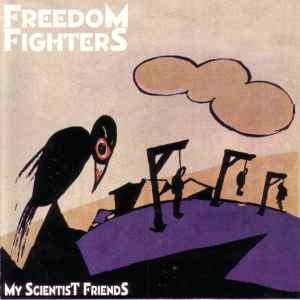 Freedom Fighters (2) - My Scientist Friends