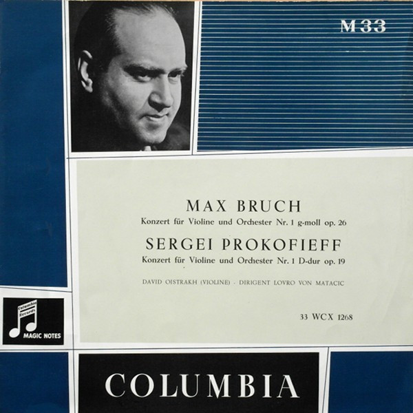 Bruch / Prokofiev - David Oistrakh And The London Symphony Orchestra  Conducted By Lovro Von Matacic – Violin Concerto No 1 In G Minor / Violin  Concerto No 1 In D Major (1955