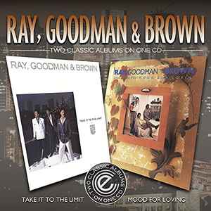 Ray, Goodman & Brown - Take It To The Limit / Mood For Lovin' album cover