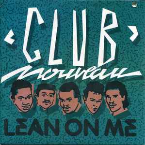 Club Nouveau – Lean On Me (1986, Vinyl) - Discogs