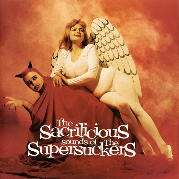 Supersuckers – The Sacrilicious Sounds Of The Supersuckers (1995