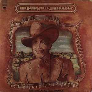 Bob Wills & His Texas Playboys - The Bob Wills Anthology album cover