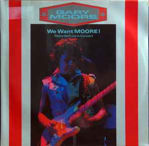 Gary Moore - We Want Moore! album cover