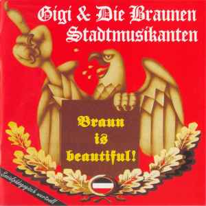 Braun Is Beautiful! - Gigi & Die Braunen Stadtmusikanten