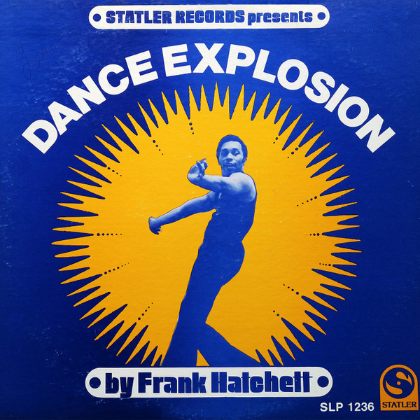 Frank Hatchett – Dance Explosion (1975, Vinyl) - Discogs