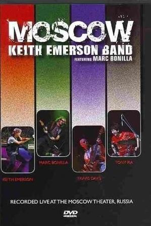 Keith Emerson Band Featuring Marc Bonilla – Moscow (2011, DVD