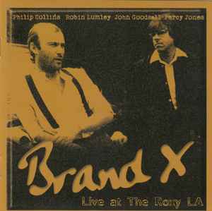 Brand X (3) - Live At The Roxy LA album cover
