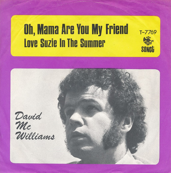 David McWilliams – Oh, Mama Are You My Friend / Love Suzie In The