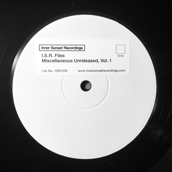 I.S.R. Files - Miscellaneous Unreleased, Vol. I | Releases | Discogs
