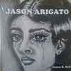 Jason Arigato - Jason B. Sad / Jason B. Glad