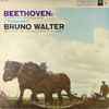 Beethoven* : Bruno Walter Conducting The Columbia Symphony Orchestra - Symphony No. 6 In F Major, Op. 68 (