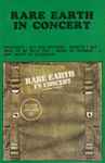 Cover von Rare Earth In Concert, 1972-05-00, Cassette