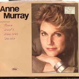 Anne Murray - Time Don't Run Out On Me