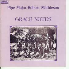 baixar álbum Pipe Major Robert Mathieson - Grace Notes