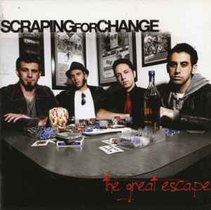 Scraping For Change - The Great Escape album cover