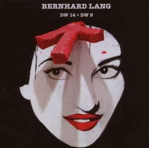 Bernhard Lang - DW 14 + DW 9 Album-Cover