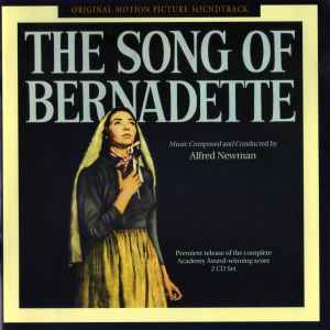 The Song Of Bernadette (Original Motion Picture Soundtrack) - Alfred Newman